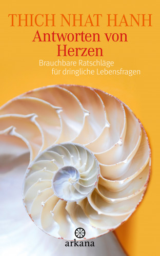 Thich Nhat Hanh: Antworten von Herzen