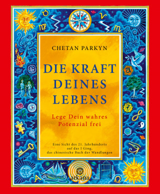 Chetan Parkyn: Die Kraft Deines Lebens