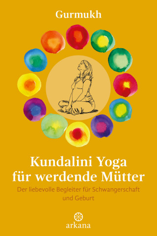 Gurmukh: Kundalini Yoga für werdende Mütter