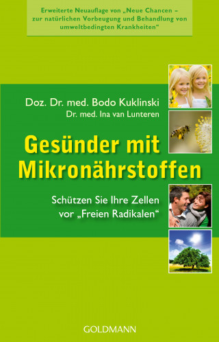 Dr. Bodo Kuklinski, Dr. med. Ina van Lunteren: Gesünder mit Mikronährstoffen