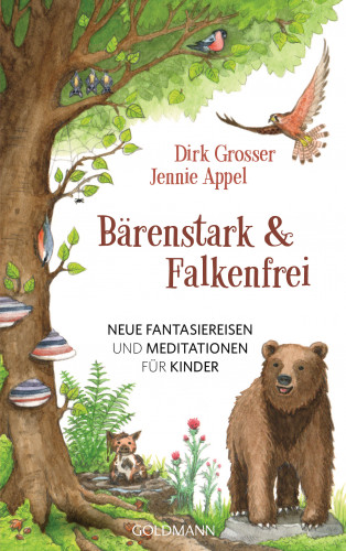 Dirk Grosser, Jennie Appel: Bärenstark & Falkenfrei