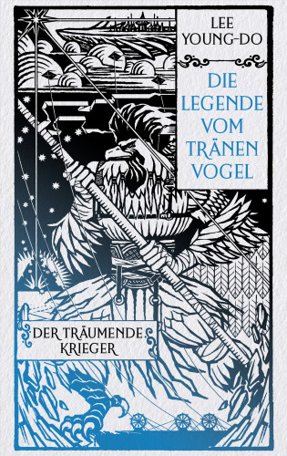 Young-do Lee: Der träumende Krieger – Die Legende vom Tränenvogel 2