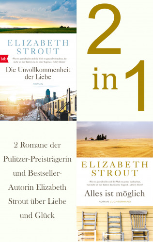 Elizabeth Strout: Die Unvollkommenheit der Liebe / Alles ist möglich (2in1 Bundle)