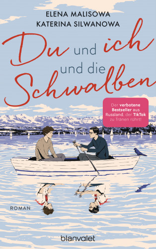 Katerina Silwanowa, Elena Malisowa: Du und ich und die Schwalben