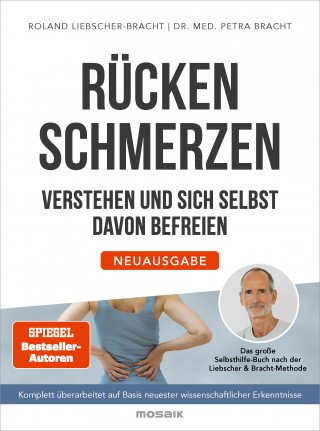 Dr. med. Petra Bracht, Roland Liebscher-Bracht: Rückenschmerzen verstehen und sich selbst davon befreien