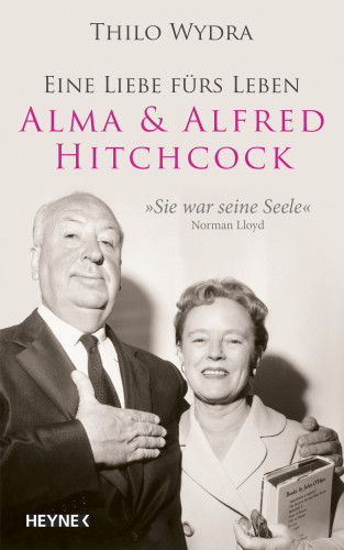 Thilo Wydra: Alma & Alfred Hitchcock