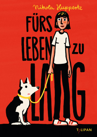 Nikola Huppertz: Fürs Leben zu lang