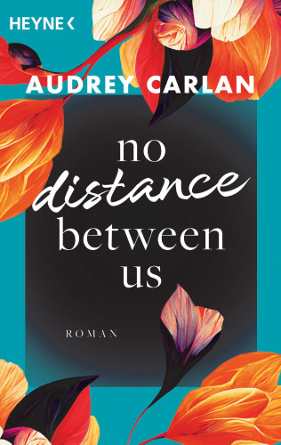 Audrey Carlan: No Distance Between Us