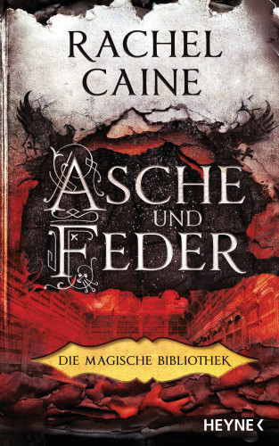 Rachel Caine: Asche und Feder – Die Magische Bibliothek