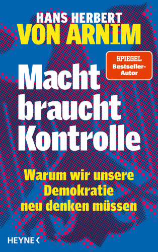 Hans Herbert von Arnim: Macht braucht Kontrolle