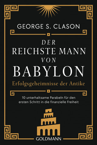 George S. Clason: Der reichste Mann von Babylon