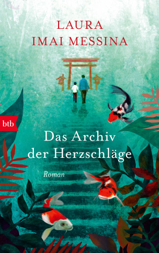 Laura Imai Messina: Das Archiv der Herzschläge