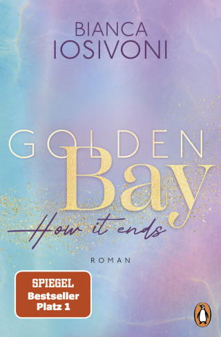 Bianca Iosivoni: Golden Bay − How it ends