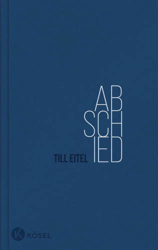 Till Eitel: Abschied