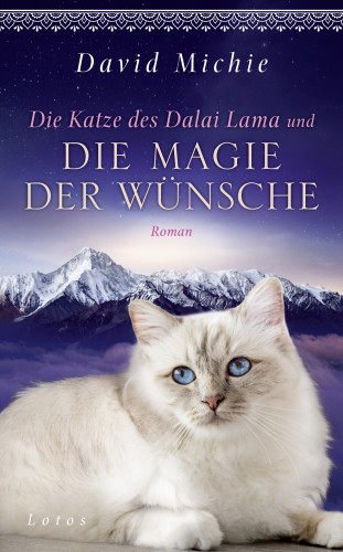 David Michie: Die Katze des Dalai Lama und die Magie der Wünsche