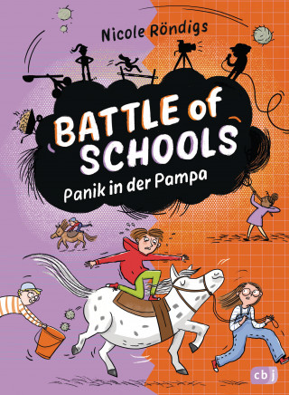 Nicole Röndigs: Battle of Schools – Panik in der Pampa
