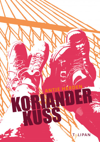 Antje Herden: Korianderkuss