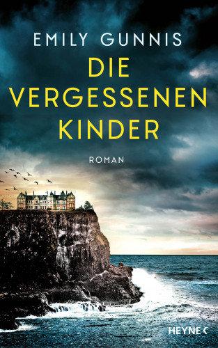Emily Gunnis: Die vergessenen Kinder
