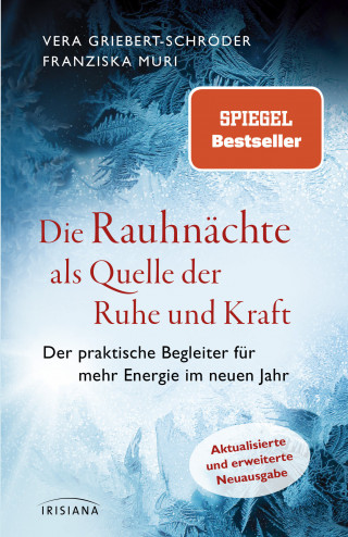Vera Griebert-Schröder, Franziska Muri: Die Rauhnächte als Quelle der Ruhe und Kraft