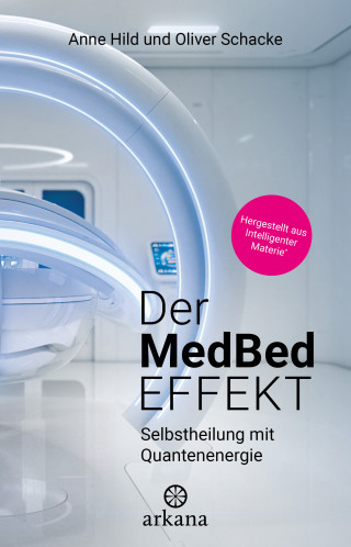 Anne Hild, Oliver Schacke: Der MedBed-Effekt