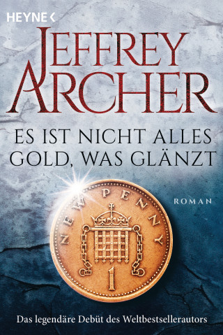 Jeffrey Archer: Es ist nicht alles Gold, was glänzt