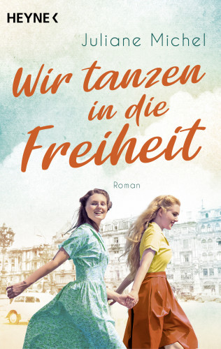 Juliane Michel: Wir tanzen in die Freiheit
