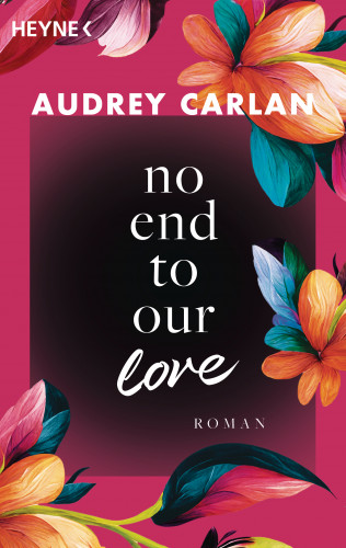 Audrey Carlan: No End To Our Love