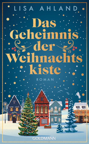 Lisa Ahland: Das Geheimnis der Weihnachtskiste