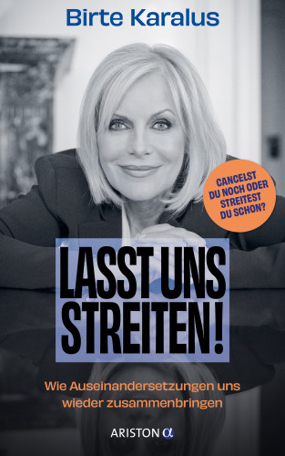 Birte Karalus: Lasst uns streiten!