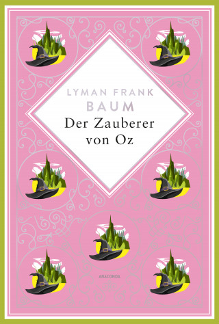 Lyman Frank Baum: Lyman Frank Baum, Der Zauberer von Oz. Schmuckausgabe mit ...prägung