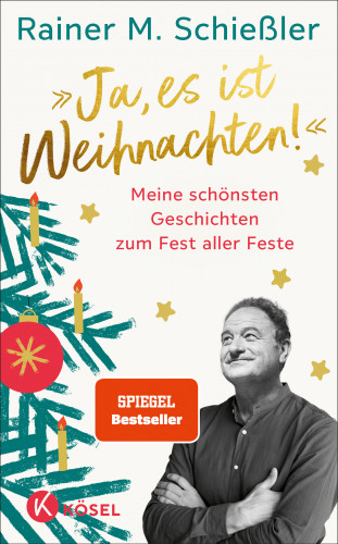 Rainer M. Schießler: »Ja, es ist Weihnachten!«