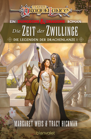 Margaret Weis, Tracy Hickman: Die Zeit der Zwillinge
