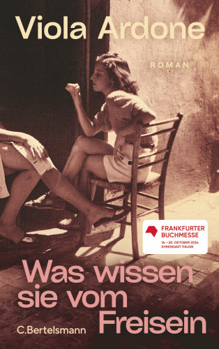 Viola Ardone: Was wissen sie vom Freisein
