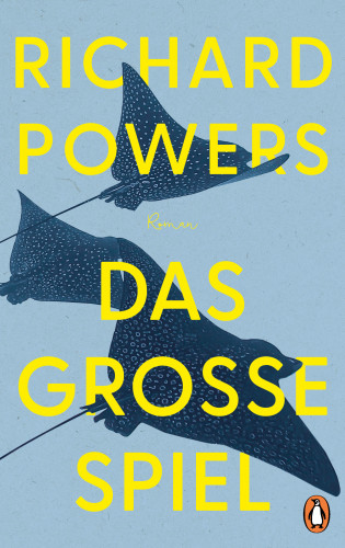 Richard Powers: Das große Spiel