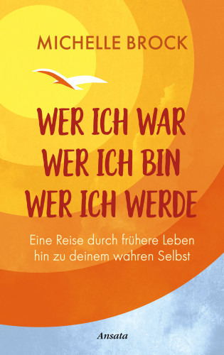 Michelle Brock: Wer ich war, wer ich bin, wer ich werde