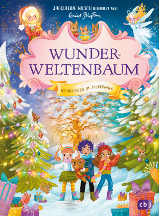 Jacqueline Wilson: Wunderweltenbaum – Weihnachten im Zauberwald