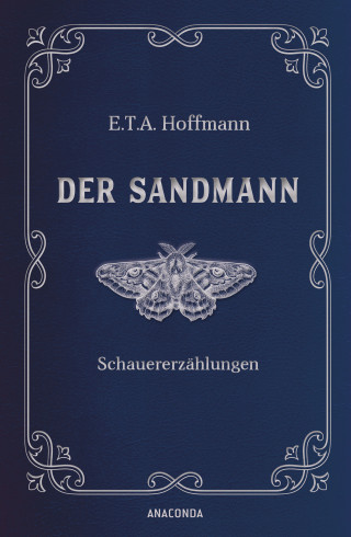 E.T.A. Hoffmann: Der Sandmann. Schauererzählungen