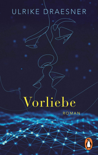 Ulrike Draesner: Vorliebe