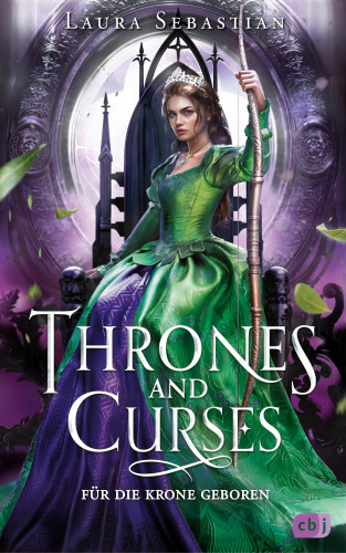 Laura Sebastian: Thrones and Curses – Für die Krone geboren