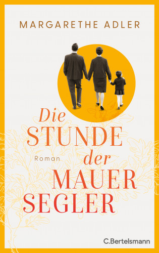 Margarethe Adler: Die Stunde der Mauersegler