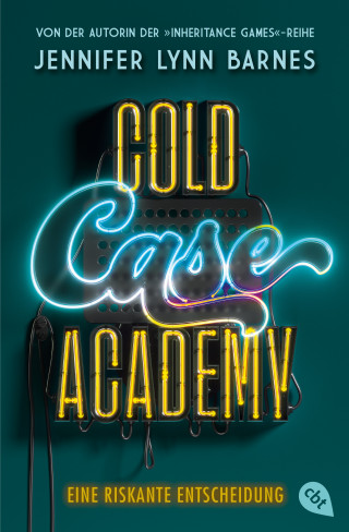 Jennifer Lynn Barnes: Cold Case Academy – Eine riskante Entscheidung