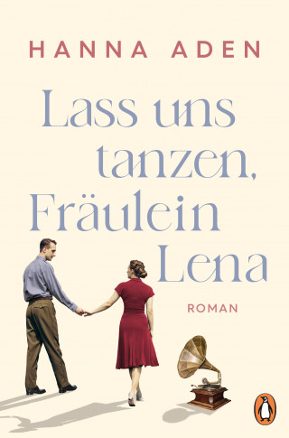 Hanna Aden: Lass uns tanzen, Fräulein Lena