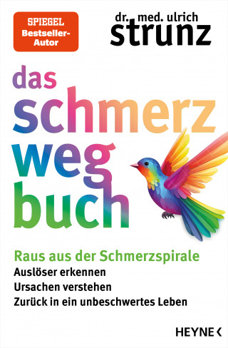 Dr. med. Ulrich Strunz: Das Schmerz-weg-Buch