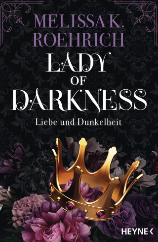 Melissa K. Roehrich: Lady of Darkness – Liebe und Dunkelheit