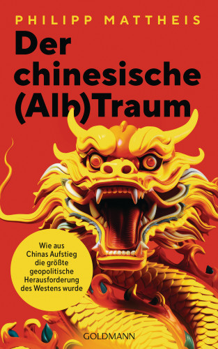 Philipp Mattheis: Der chinesische (Alb)Traum