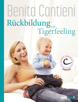 Benita Cantieni: Rückbildung mit Tigerfeeling