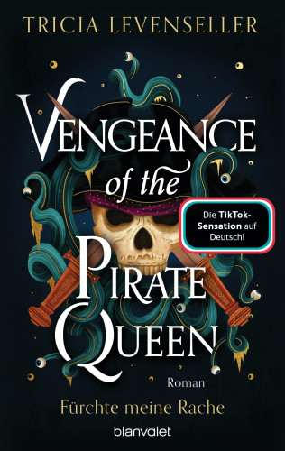 Tricia Levenseller: Vengeance of the Pirate Queen - Fürchte meine Rache