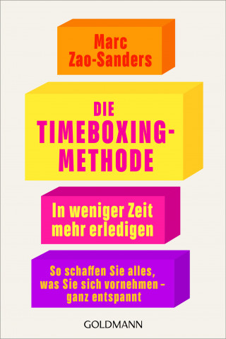 Marc Zao-Sanders: Die Timeboxing-Methode
