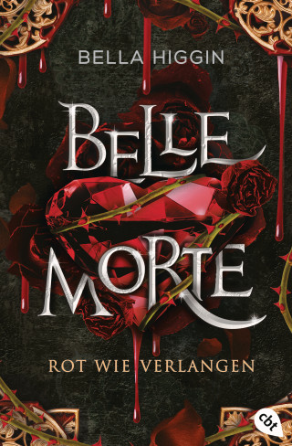 Bella Higgin: Belle Morte – Rot wie Verlangen