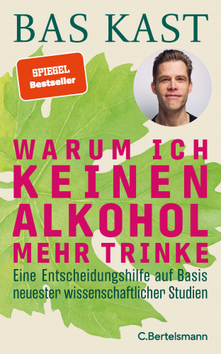 Bas Kast: Warum ich keinen Alkohol mehr trinke